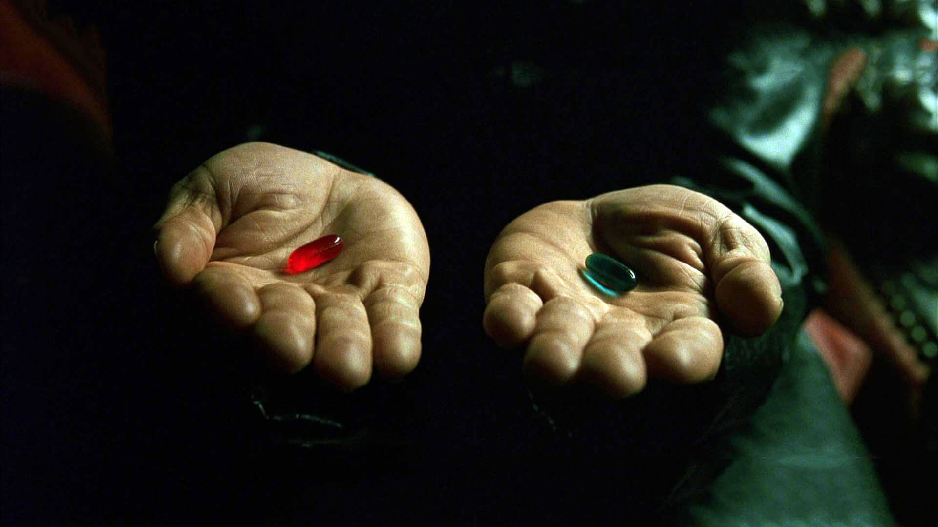 My baby a blue pill or a red pill. You choose