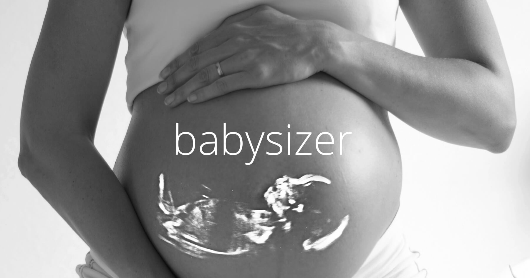 Pregnancy & Baby Articles - Babysizer